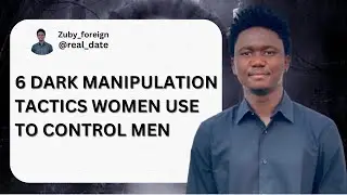6 Dark Manipulation Tactics Women Use to Control men #couple #datings #love #alpha