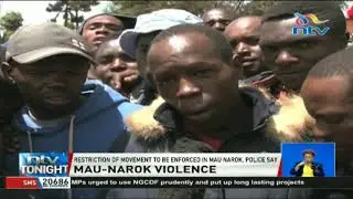 Restriction of movement to be enforced in Mau Narok