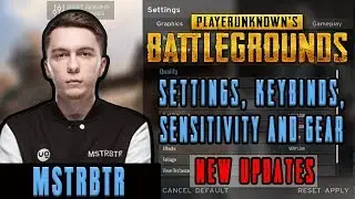 MSTRBTR PUBG Settings, Keybinds, Sensitivity, Gear and Setup Pro Player Updates 2019
