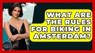 What Are The Rules For Biking In Amsterdam? - Exploring The Benelux