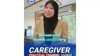 Become a skilled caregiver abroad! Kabayan, start your certified hands on training