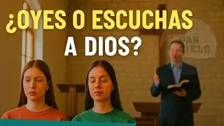 ¿Oyes o Escuchas a Dios?. /0221