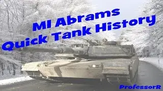 M1 Abrams Quick Tank History