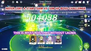 Nefer C0R1 4-Star Team vs 10M HP Boss Challenge | This is What Real DMG without Lauma
