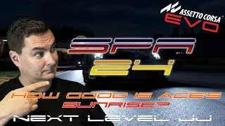 Spa24 in 30 minutes - Assetto Corsa EVO