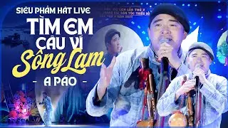 Tìm Em Câu Ví Sông Lam - A Páo Hát Live Đẳng Cấp