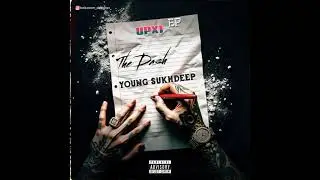 The dash - Young Sukhdeep | UPX1 EP | desi hip hop | new hindi rap song | 