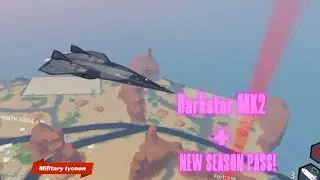 DARKSTAR MK2 + NEW SEASON PASS! #militarytycoonroblox