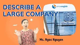 IELTS Speaking Part 2 SAMPLE | Describe a large company 📍 by Arrowenglish