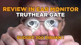 Review In Ear Monitor iem Truthear Gate cocok buat pemakaian sehari hari !
