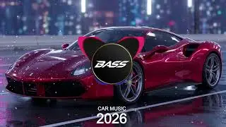 CAR MUSIC 🚗🔥 EDM MIX 2026⚡ BASSBOOSTED DROP &bull; NIGHT DRIVE & GYM WORKOUT ENERGY 💪😎