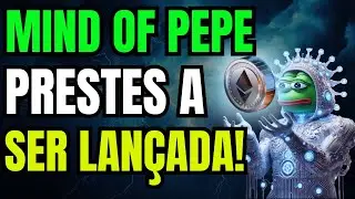 CRIPTOMOEDA MIND OF PEPE PRESTES A SER LAN&Ccedil;ADA!