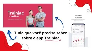 O que saber sobre Trainiac by Wellhub ? #gympass #treino #dicas