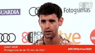 BCN FILM FEST 2020 - I&ntilde;aki Mur, actor de EL SITIO DE OTTO