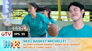 PESONA MICHELLE! Saat Main Basket Bikin Aldino Kagum!! | IPA IPS | EPS.55 (2/2)