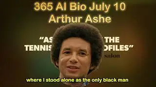 【365 Bio】 July 10 Arthur Ashe, Happy Birthday #ArthurAshe #Lifestory #Biography