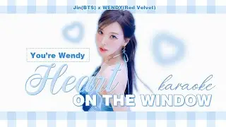 진 (Jin) x WENDY (Red Velvet) 'Heart on the Window' | You're Wendy | KARAOKE duet