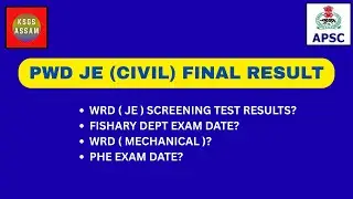 🎉 APSC PWD JE ( Civil) RESULT | Upcoming Results and Examinations |