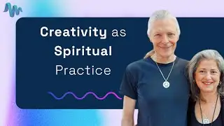 Allyson and Alex Grey - Creativity as Spiritual Practice