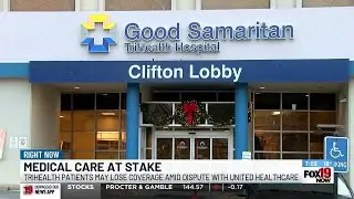 Medical care at stake as disputes occur between United Healthcare and TriHealth