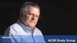 You Are Not Alone in Holiness &mdash; 2010-01-16 ACIM Study Group with Raj