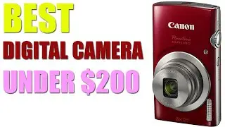 5 BEST DIGITAL CAMERAS UNDER $200 In 2022