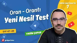 7. Sınıf Oran-Orantı Yeni Nesil Test 47-48-49 Soru Çözümü - Sayfa 198-203