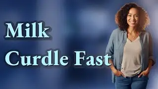 How Does Lemon Juice Cause Milk to Curdle Fast?