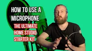 How to Use a Microphone in a Home Studio (Mic Technique Matters More Than Price)