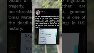The final texts sent by Eddie Justice, a victim of the 2016 Pulse nightclub tragedy,to his motherare