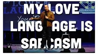 Love Language is Sarcasm from Marty Simpson