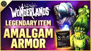 Wonderlands | Amalgam Armor - Legendary Item Guide | Infinite Possibilities!