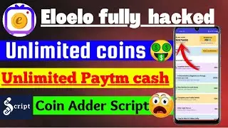 🤑Eloelo Coin Adder Script | Eloelo Refer Bypass script | Eloelo App Hack | New Earning App Today