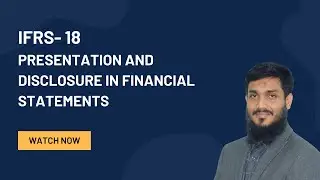 IFRS 18- Presentation and Disclosure in Financial Statements II Md. Imran Hossain ACMA