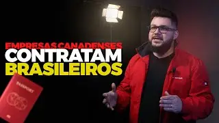Empresas canadenses contratam brasileiros