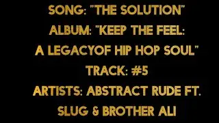 Abstract Rude - The Solution Ft. Slug & Brother Ali