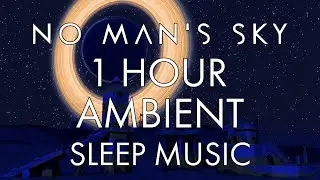 No Man's Sky - Ambient Sleep Music - 3 Star System Over Alien Ruins