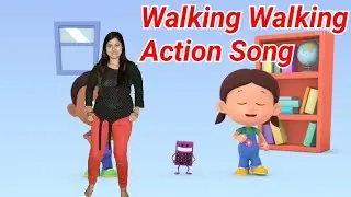 Walking Walking Action Song