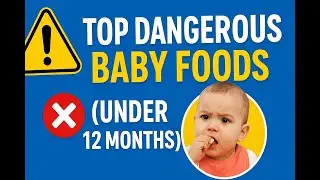 Foods to Avoid for Babies Under 1 Year | Baby Food Safety & Choking Hazard Guide (Doctor Approved)