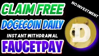 Best Dogecoin Faucet 2025 | Claim Free DOGE Without Mining
