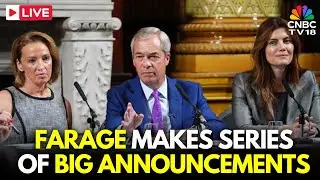 Nigel Farage LIVE: Reform UK Announces Conservative Defection | Farage's New Crime Policy | N18G