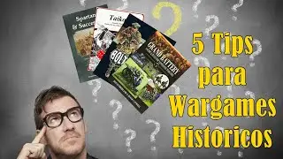 CINCO CONSEJOS PARA WARGAMES HISTORICOS