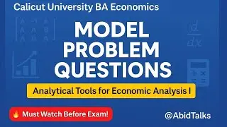 Analytical Tools for Economic Analysis I &ndash; Model Problem Questions | Calicut University BA Economics