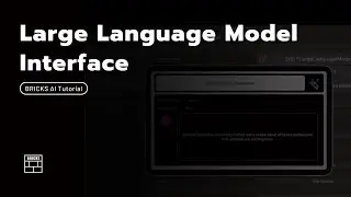 How to Build a Large Language Model(LLM) Interface Using BRICKS | BRICKS AI Tutorial