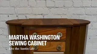 Martha Washington Sewing Cabinet