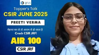 Meet PREETI VERMA CSIR NET JRF AIR 100 I IFAS online