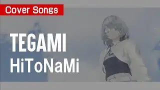 HiToNaMi - TEGAMI (English Cover)