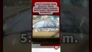 ODOT shows how quickly road conditions change with early morning snowfall