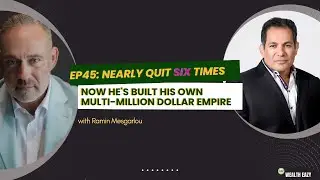 EP45 - Nearly Quit Six Times - Now He's Built His Own Multi-Million Dollar Empire with Ramin