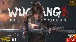 ⚔️ Wuchang Tamil Gameplay Part 1 | Dark World Adventure Begins | Soulslike RPG Experience in Tamil 🎮